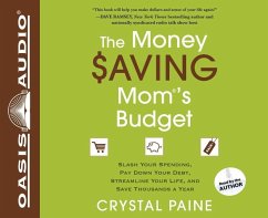 The Money Saving Mom's Budget: Slash Your Spending, Pay Down Your Debt, Streamline Your Life, and Save Thousands a Year - Paine, Crystal