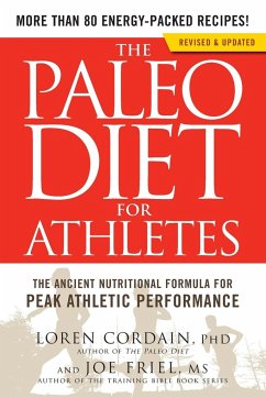 The Paleo Diet for Athletes - Cordain, Loren; Friel, Joe