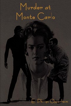 Murder at Monte Carlo - Oppenheim, E. Phillips