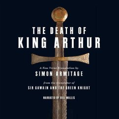 The Death of King Arthur: A New Verse Translation - Armitage, Simon
