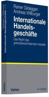 Internationale Handelsgeschäfte - Gildeggen, Rainer;Willburger, Andreas