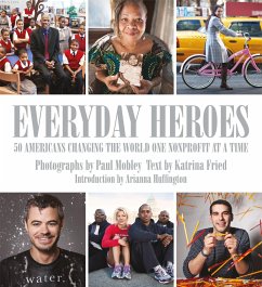 Everyday Heroes: 50 Americans Changing the World One Nonprofit at a Time - Fried, Katrina