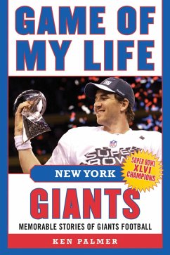 Game of My Life New York Giants: Memorable Stories of Giants Football - Palmer, Ken