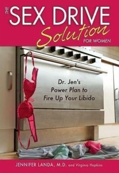 The Sex Drive Solution for Women - Landa, Jennifer; Hopkins, Virginia