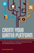 Create Your Writer Platform - Bild 1