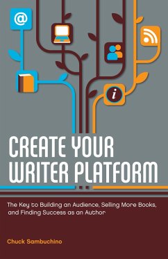 Create Your Writer Platform - Sambuchino, Chuck