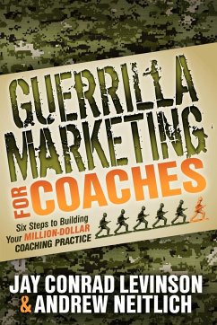 Guerrilla Marketing for Coaches - Levinson, Jay Conrad; Neitlich, Andrew