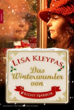 Das Winterwunder von Friday Harbor / Friday Harbor Bd.1 - Kleypas, Lisa