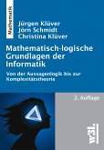 Mathematisch-logische Grundlagen der Informatik