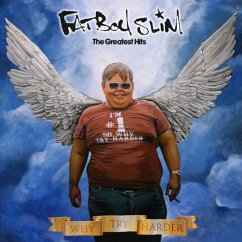 Why Try Harder-The Greatest Hits - Fatboy Slim