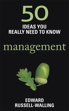 50 Management Ideas You Really Need to Know - Russell-Walling, Edward