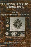 Comparative Hermeneutics of Rabbinic Judaism, The, Volume One: Introduction and the Hermeneutics of Berakhot and Seder Mo'ed