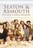 Seaton & Axmouth Within Living Memory