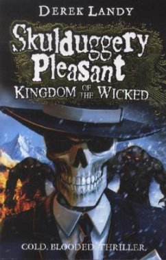 Skulduggery Pleasant, Kingdom Of The Wicked - Landy, Derek