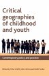 Critical geographies of childhood and... - Bild 1