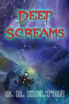 Deep Screams - Holton, G. R.