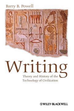 Writing - Theory and History of the Technology of Civilization - Powell, Barry B.