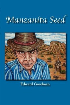 Manzanita Seed - Goodman, Edward