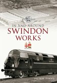 In and Around Swindon Works