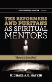 The Reformers and Puritans as Spiritual Mentors