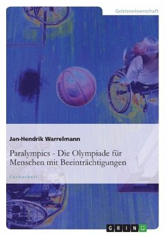 Paralympics: Die Olympiade für Menschen mit Beeinträchtigungen - Warrelmann, Jan-Hendrik