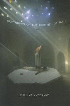 Nocturnes of the Brothel of Ruin - Donnelly, Patrick