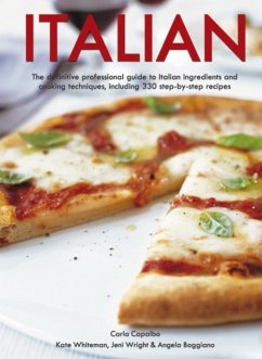 Italian: The Definitive Professional Guide to Italian Ingredients and Cooking Techniques - Whiteman, Kate