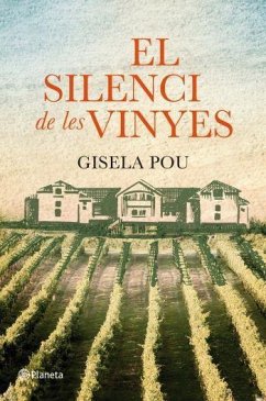 El silenci de les vinyes - Pou, Gisela