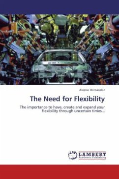 The Need for Flexibility