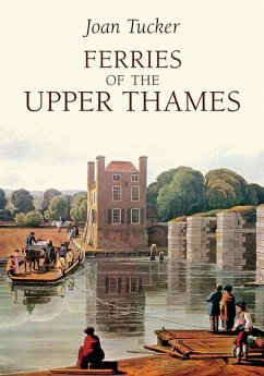 Ferries of the Upper Thames - Tucker, Joan