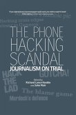 The Phone Hacking Scandal