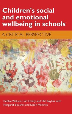 Children's social and emotional wellbeing in schools - Watson, Debbie; Emery, Carl