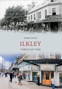 Ilkley Through Time - Davis, Mark