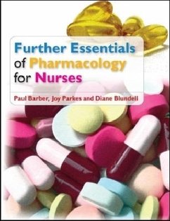Further Essentials of Pharmacology for Nurses - Barber, Paul; Parkes, Joy; Blundell, Diane