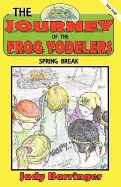 The Journey of the Frog Yodelers - Barringer, Judy