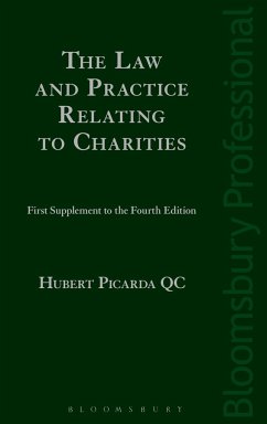 The Law and Practice Relating to Charities: First Supplement to the Fourth Edition - Picarda Kc, Hubert