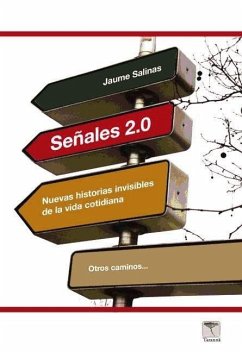 Señales 2.0 : nuevas historia de la vida cotidiana - Salinas Ferraz, Jaume