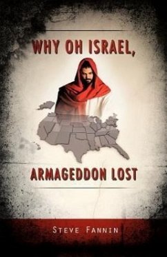 Why Oh Israel, Armageddon Lost - Fannin, Steve