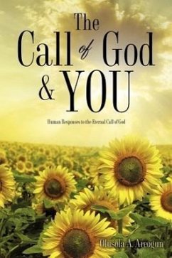 The call of God and you - Areogun, Olusola A.