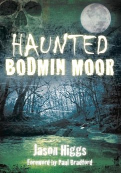 Haunted Bodmin Moor - Higgs, Jason