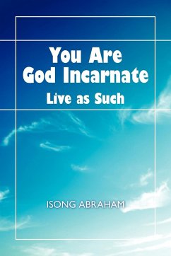 You Are God Incarnate