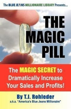 The Magic Pill - Rohleder, T J