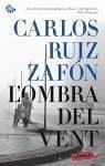 L'Ombra del Vent - Ruiz Zafón, Carlos