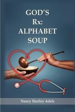 God's Rx: Alphabet Soup - Adels, Nancy Hartley