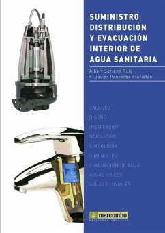 Suministro, distribución y evacuación interior de agua sanitaria - Soriano Rull, Albert; Pancorbo Floristán, Francisco Javier