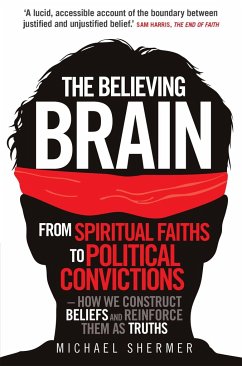 The Believing Brain - Shermer, Michael