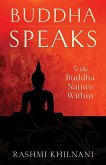Buddha Speaks: To the Buddha Nature Within