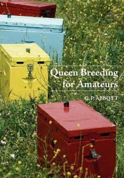 Queen Breeding for Amateurs - Abbott, C. P.