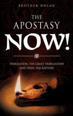 The Apostasy Now! - Brother Nolan