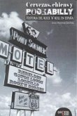 Cervezas, chicas y rockabilly : historia del rock'n'roll en España Cervezas, chicas y rockabilly : historia del rock'n'roll en España